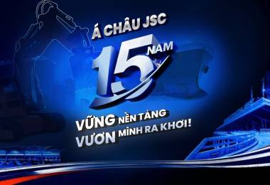 Á CHÂU JSC KỶ NIỆM 15 NĂM THÀNH LẬP